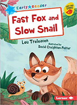 Fast Fox and Slow Snail