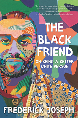 The-Black-Friend-on-being-a-better-white-person---Frederick-Joseph