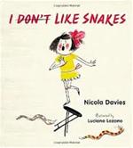 I Don&#39;t Like Snakes