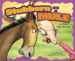 Stubborn as a Mule