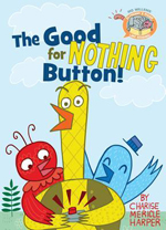 The Good for Nothing Button