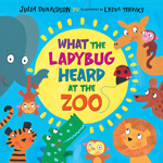 What the Ladybug Heard at the Zoo